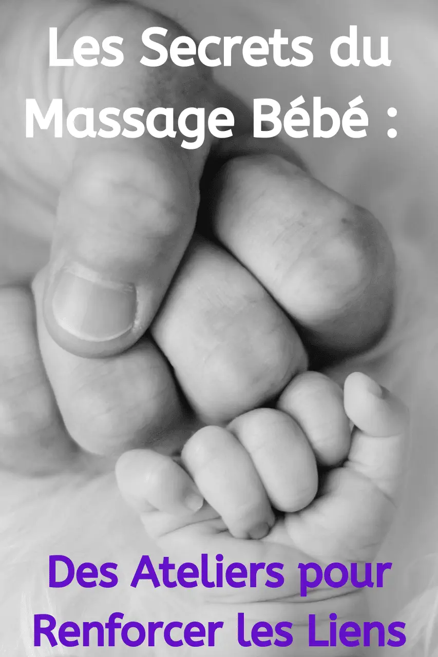 Les secrets du Massage Bébé